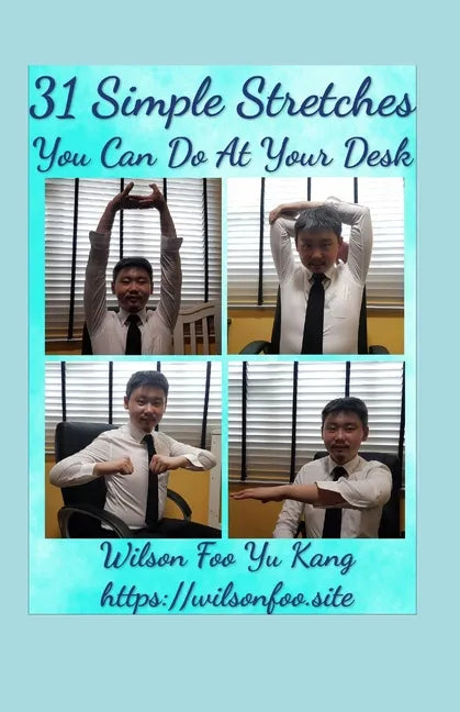 31 Simple Stretches You Can Do At Your Desk - Paperback