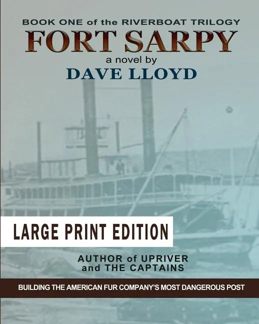 Fort Sarpy - Large Print Edition - Paperback