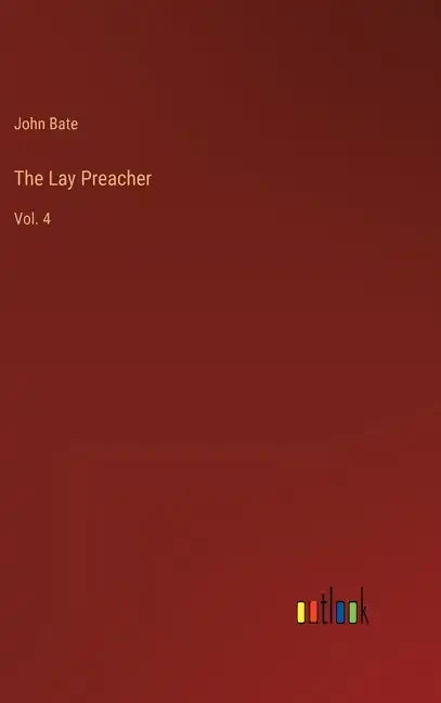 The Lay Preacher: Vol. 4 - Hardcover