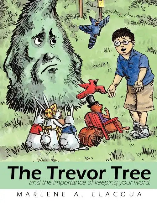 The Trevor Tree: and the importance of keeping your word. - Paperback