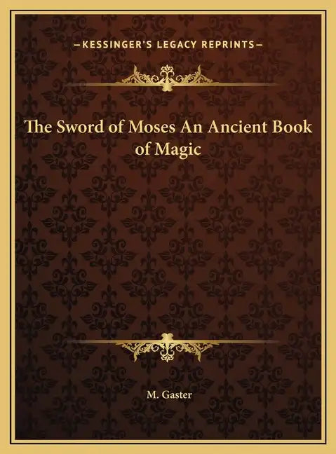 The Sword of Moses An Ancient Book of Magic - Hardcover