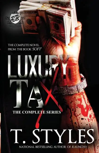 Luxury Tax: The Complete Series (The Cartel Publications Presents) - Paperback