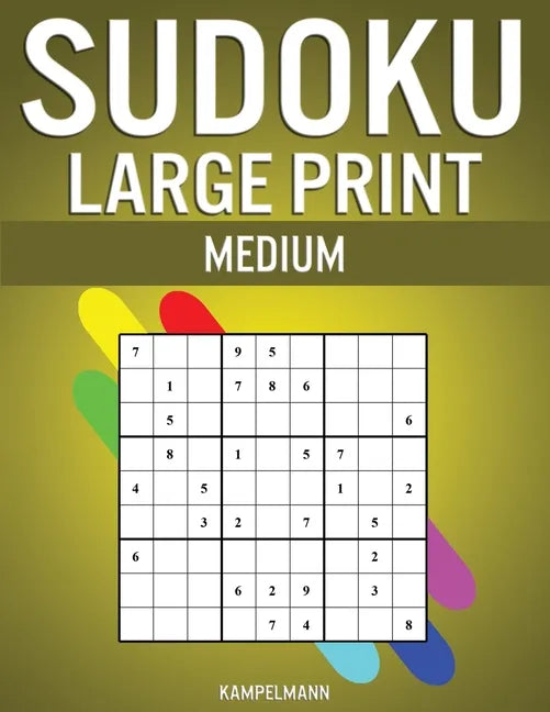 Sudoku Large Print Medium: 200 Medium Level Sudokus with Instructions and Solutions - Large Print - Paperback