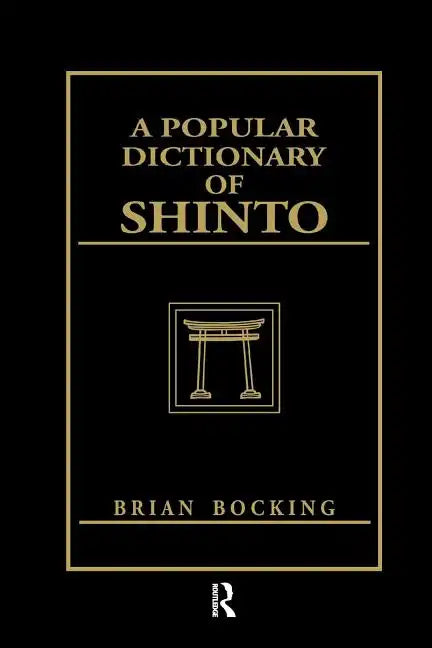 A Popular Dictionary of Shinto - Paperback