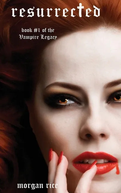 Resurrected (Book #9 in the Vampire Journals) - Paperback