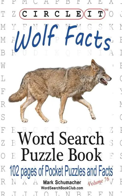 Circle It, Wolf Facts, Word Search, Puzzle Book - Paperback