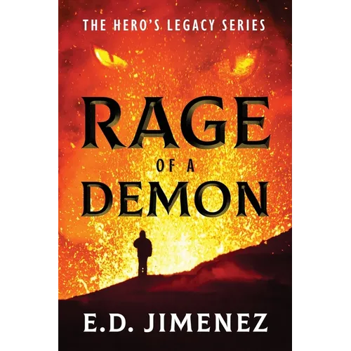Rage of a Demon: The Hero's Legacy Series - Paperback