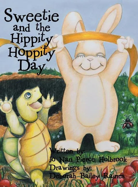 Sweetie and the Hippity Hoppity Day - Hardcover