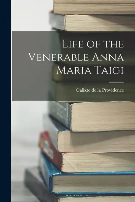 Life of the Venerable Anna Maria Taigi - Paperback