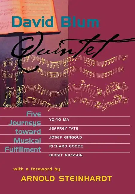 Quintet: Five Journeys Toward Musical Fulfillment - Hardcover