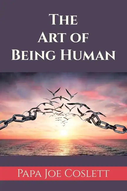 The Art of Being Human - Paperback