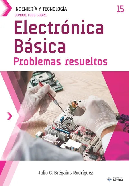 Conoce todo sobre Electrónica Básica.: Problemas resueltos - Paperback