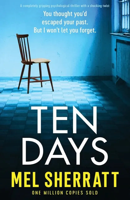 Ten Days: A completely gripping psychological thriller with a shocking twist - Paperback