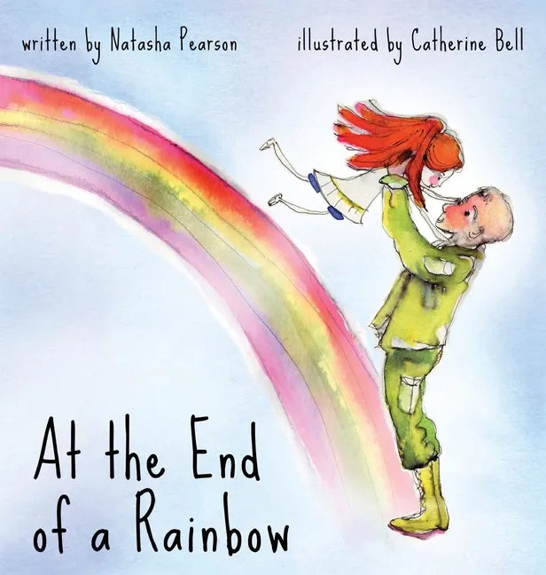 At the End of a Rainbow - Hardcover