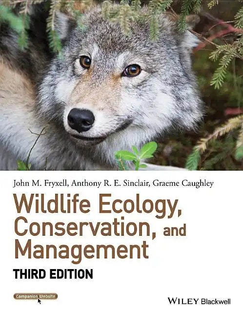 Wildlife Ecology, Conservation, and Management, 3rd Edition - Paperback