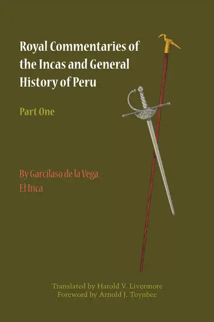 Royal Commentaries of the Incas and General History of Peru, Part One - Paperback