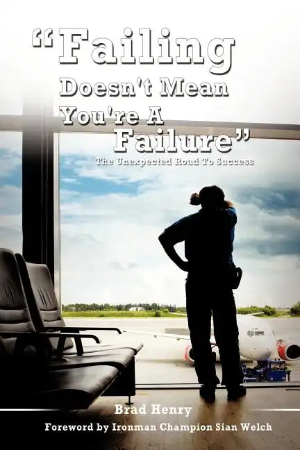 Failing Doesn't Mean You're a Failure - Paperback