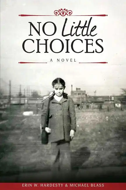 No Little Choices - Paperback
