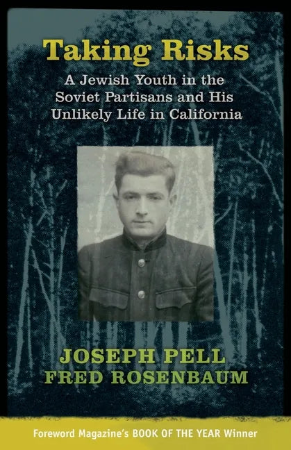 Taking Risks: A Jewish Youth in the Soviet Partisans and His Unlikely Life in California - Paperback
