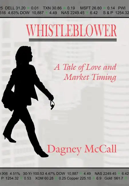 Whistleblower: A Tale of Love and Market Timing - Hardcover