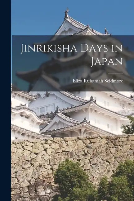 Jinrikisha Days in Japan - Paperback