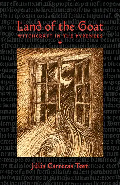 Land of the Goat: Witchcraft in the Pyrenees - Paperback