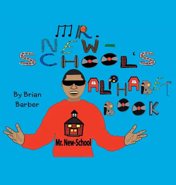 Mr. New-School's Alphabet Book - Hardcover