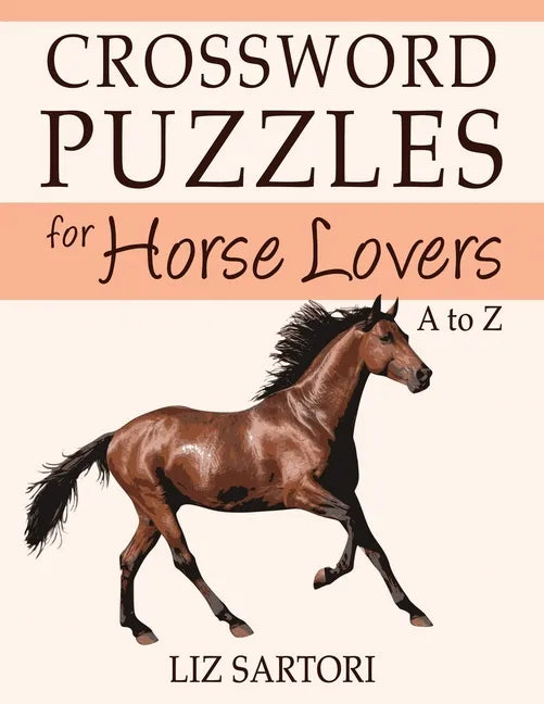 Crossword Puzzles for Horse Lovers A to Z - Paperback