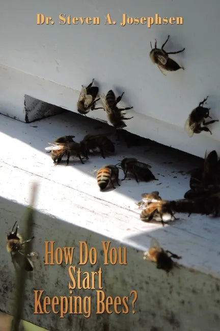 How Do You Start Keeping Bees? - Paperback