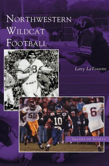 Northwestern Wildcat Football - Hardcover