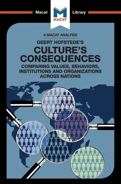 An Analysis of Geert Hofstede's Culture's Consequences: Comparing Values, Behaviors, Institutes and Organizations Across Nations - Paperback