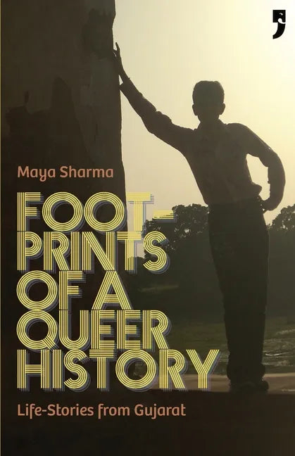 Footprints of a Queer History: Life Stories from Gujarat - Paperback