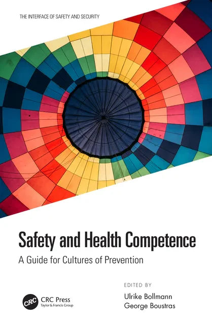 Safety and Health Competence: A Guide for Cultures of Prevention - Hardcover