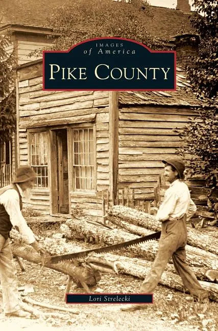 Pike County - Hardcover