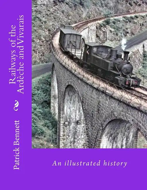 Railways of the Ardèche and Vivarais - Paperback