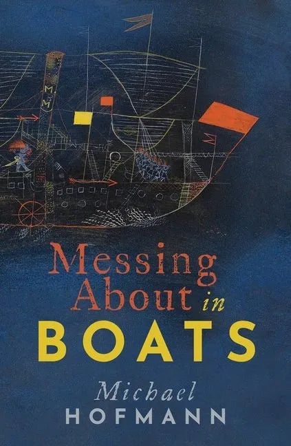 Messing about in Boats - Hardcover