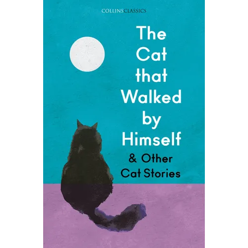 The Cat That Walked by Himself and Other Cat Stories - Paperback
