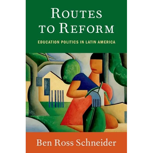 Routes to Reform: Education Politics in Latin America - Paperback