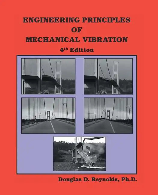 Engineering Principles of Mechanical Vibration: 4th Edition - Paperback