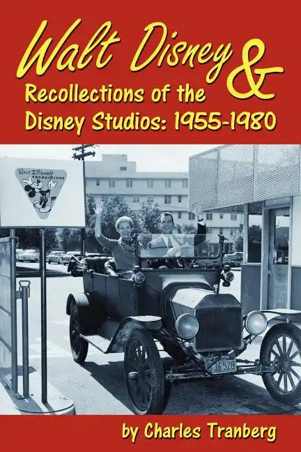 Walt Disney & Recollections of the Disney Studios: 1955-1980 - Paperback