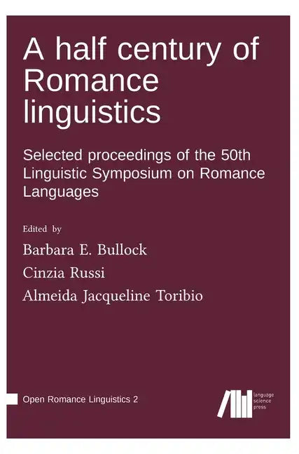 A half century of Romance linguistics - Hardcover