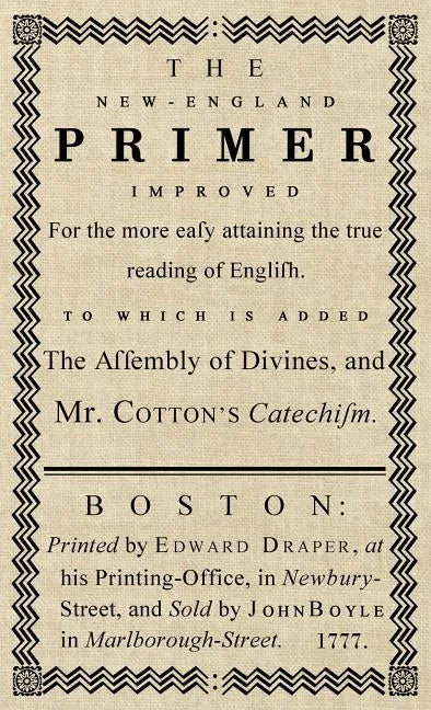 The New-England Primer: The Original 1777 Edition - Hardcover
