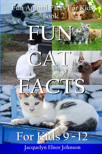 Fun Cat Facts for Kids 9-12 - Paperback
