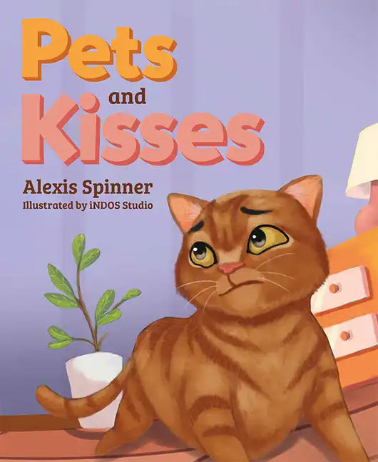 Pets and Kisses - Hardcover