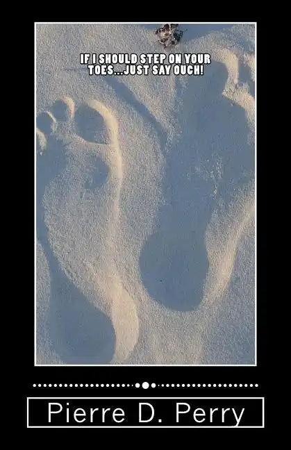 If I Should Step On Your Toes (Just Say Ouch!) - Paperback
