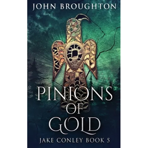 Pinions Of Gold: An Anglo-Saxon Archaeological Mystery - Hardcover