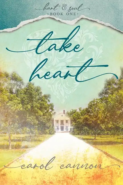 Take Heart: Hart & Soul Series Book 1 - Paperback