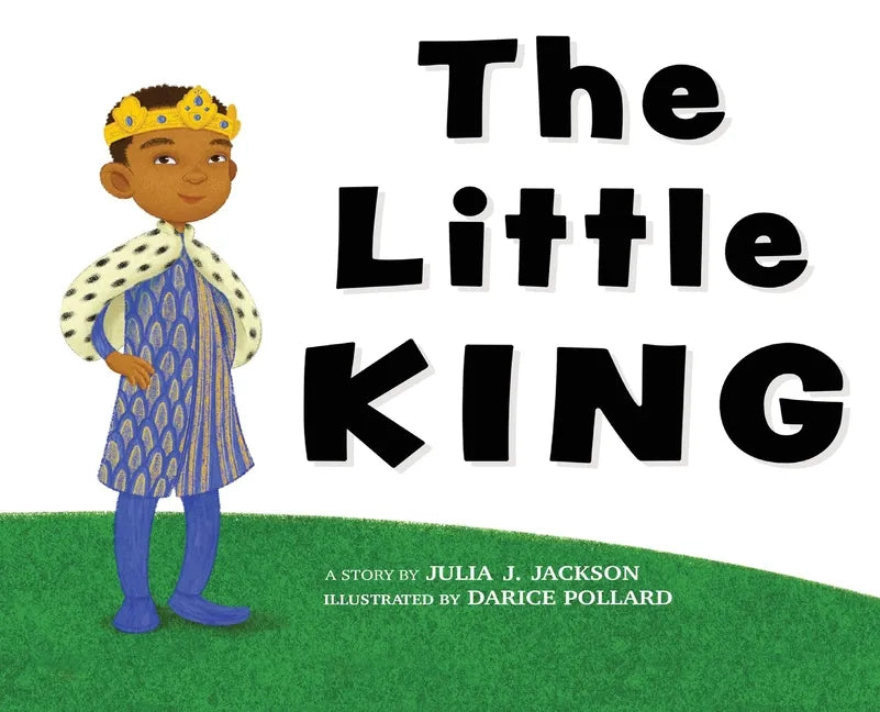The Little King - Hardcover