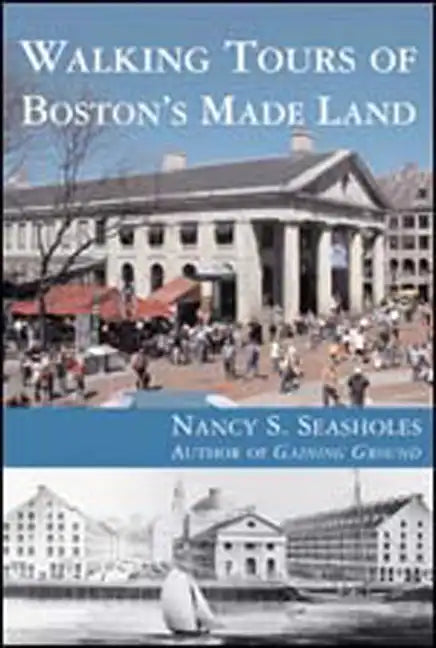 Walking Tours of Boston's Made Land - Paperback