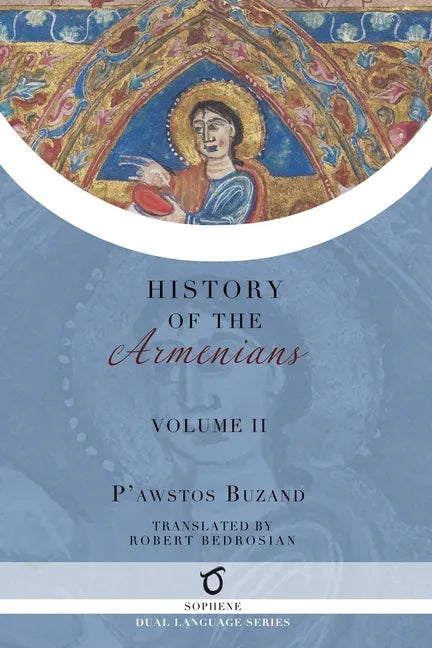 Pawstos Buzand's History of the Armenians: Volume 2 - Paperback